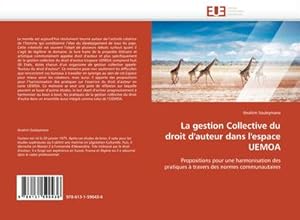 Image du vendeur pour La gestion Collective du droit d'auteur dans l'espace UEMOA mis en vente par BuchWeltWeit Ludwig Meier e.K.