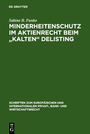 Seller image for Minderheitenschutz im Aktienrecht beim "kalten" Delisting for sale by BuchWeltWeit Ludwig Meier e.K.