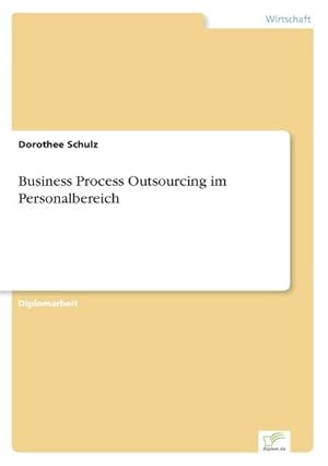 Seller image for Business Process Outsourcing im Personalbereich for sale by BuchWeltWeit Ludwig Meier e.K.