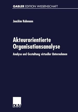Imagen del vendedor de Akteurorientierte Organisationsanalyse a la venta por BuchWeltWeit Ludwig Meier e.K.