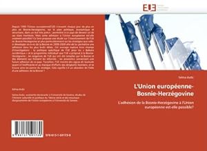 Image du vendeur pour L''Union europenne- Bosnie-Herzgovine mis en vente par BuchWeltWeit Ludwig Meier e.K.