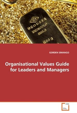 Seller image for Organisational Values Guide for Leaders and Managers for sale by BuchWeltWeit Ludwig Meier e.K.