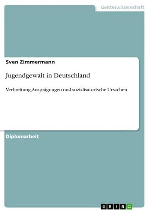 Image du vendeur pour Jugendgewalt in Deutschland mis en vente par BuchWeltWeit Ludwig Meier e.K.