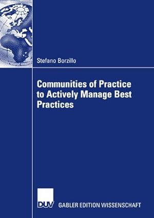 Imagen del vendedor de Communities of Practice to Actively Manage Best Practices a la venta por BuchWeltWeit Ludwig Meier e.K.