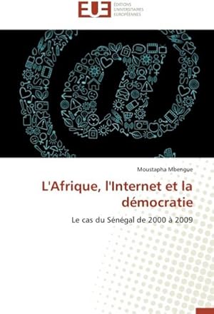 Seller image for L'Afrique, l'Internet et la dmocratie for sale by BuchWeltWeit Ludwig Meier e.K.