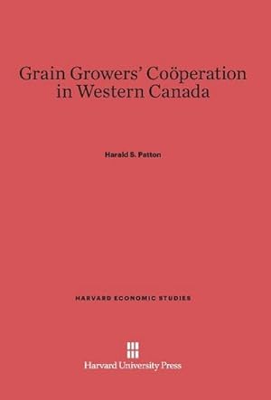 Imagen del vendedor de Grain Growers' Coperation in Western Canada a la venta por BuchWeltWeit Ludwig Meier e.K.