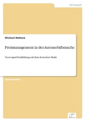 Image du vendeur pour Preismanagement in der Automobilbranche mis en vente par BuchWeltWeit Ludwig Meier e.K.