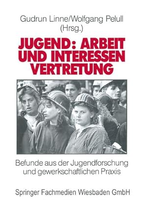 Bild des Verkufers fr Jugend: Arbeit und Interessenvertretung in Europa zum Verkauf von BuchWeltWeit Ludwig Meier e.K.
