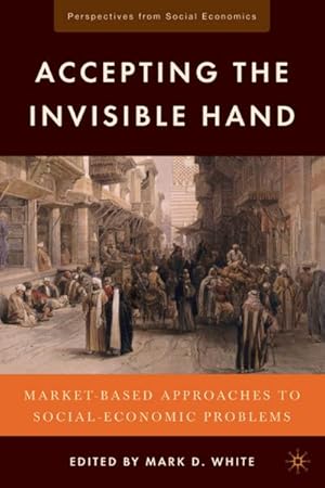 Seller image for Accepting the Invisible Hand for sale by BuchWeltWeit Ludwig Meier e.K.