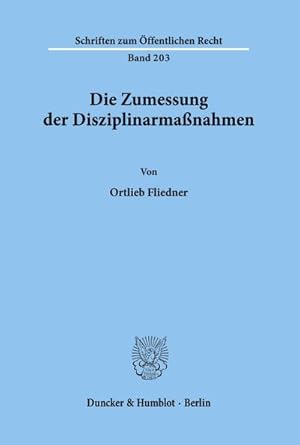 Seller image for Die Zumessung der Disziplinarmanahmen. for sale by BuchWeltWeit Ludwig Meier e.K.