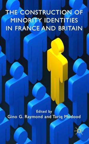 Seller image for The Construction of Minority Identities in France and Britain for sale by BuchWeltWeit Ludwig Meier e.K.