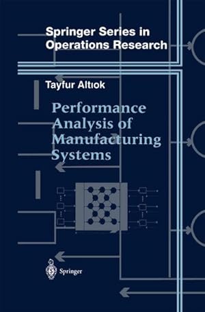 Immagine del venditore per Performance Analysis of Manufacturing Systems venduto da BuchWeltWeit Ludwig Meier e.K.