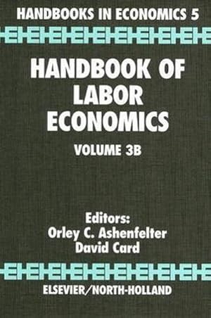 Bild des Verkufers fr Handbook of Labor Economics zum Verkauf von BuchWeltWeit Ludwig Meier e.K.