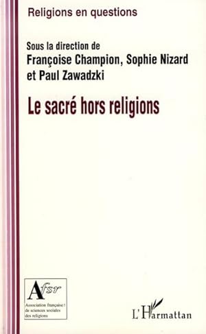 Seller image for Le sacr hors religion for sale by BuchWeltWeit Ludwig Meier e.K.