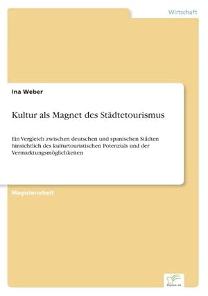 Bild des Verkufers fr Kultur als Magnet des Stdtetourismus zum Verkauf von BuchWeltWeit Ludwig Meier e.K.