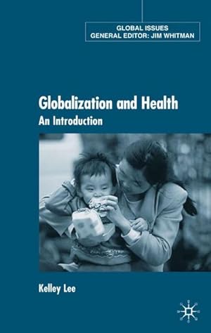 Bild des Verkufers fr Globalization and Health: An Introduction zum Verkauf von BuchWeltWeit Ludwig Meier e.K.