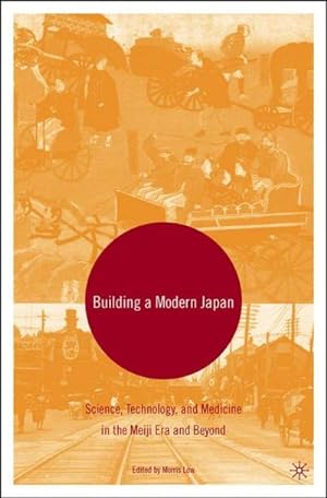 Seller image for Building a Modern Japan for sale by BuchWeltWeit Ludwig Meier e.K.
