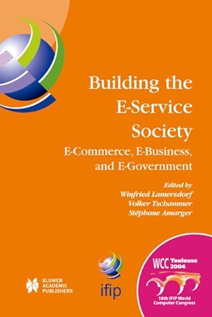 Image du vendeur pour Building the E-Service Society mis en vente par BuchWeltWeit Ludwig Meier e.K.