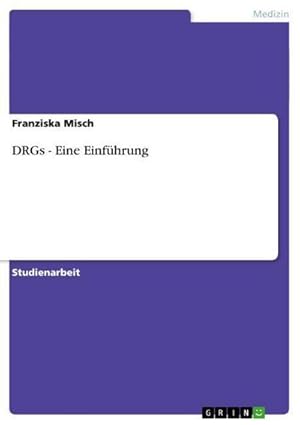 Seller image for DRGs - Eine Einfhrung for sale by BuchWeltWeit Ludwig Meier e.K.