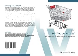 Immagine del venditore per Der "Tag der Archive" venduto da BuchWeltWeit Ludwig Meier e.K.