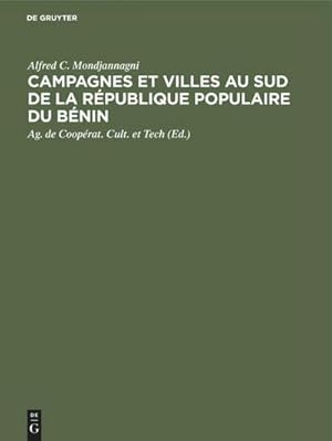 Seller image for Campagnes et villes au Sud de la Rpublique Populaire du Bnin for sale by BuchWeltWeit Ludwig Meier e.K.