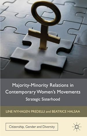 Seller image for Majority-Minority Relations in Contemporary Women's Movements: Strategic Sisterhood for sale by BuchWeltWeit Ludwig Meier e.K.