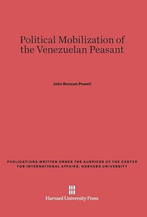 Image du vendeur pour Political Mobilization of the Venezuelan Peasant mis en vente par BuchWeltWeit Ludwig Meier e.K.