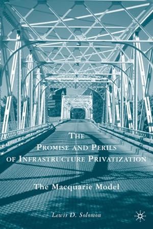 Image du vendeur pour The Promise and Perils of Infrastructure Privatization mis en vente par BuchWeltWeit Ludwig Meier e.K.