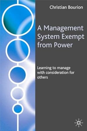Bild des Verkufers fr A Management System Exempt from Power zum Verkauf von BuchWeltWeit Ludwig Meier e.K.