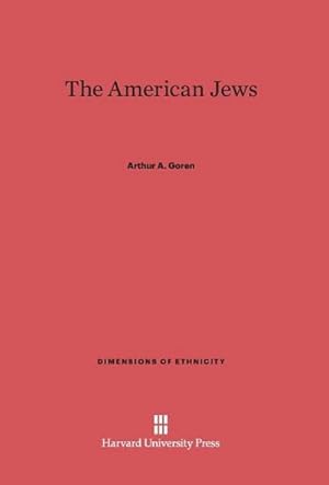 Immagine del venditore per The American Jews venduto da BuchWeltWeit Ludwig Meier e.K.