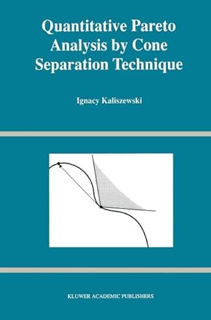 Imagen del vendedor de Quantitative Pareto Analysis by Cone Separation Technique a la venta por BuchWeltWeit Ludwig Meier e.K.