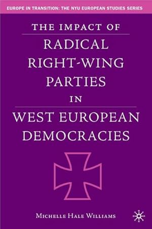 Immagine del venditore per The Impact of Radical Right-Wing Parties in West European Democracies venduto da BuchWeltWeit Ludwig Meier e.K.