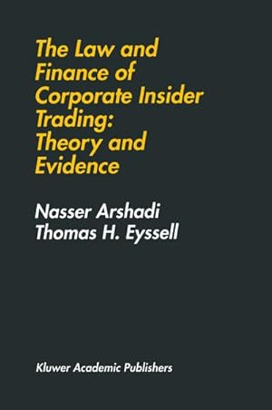 Immagine del venditore per The Law and Finance of Corporate Insider Trading: Theory and Evidence venduto da BuchWeltWeit Ludwig Meier e.K.