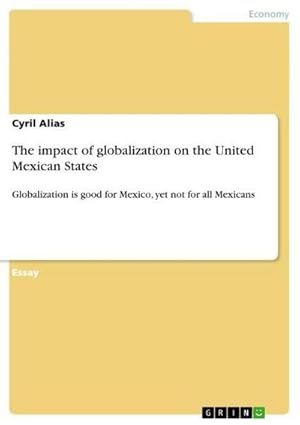 Seller image for The impact of globalization on the United Mexican States for sale by BuchWeltWeit Ludwig Meier e.K.