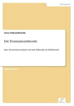 Immagine del venditore per Die Tournamenttheorie venduto da BuchWeltWeit Ludwig Meier e.K.