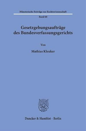 Seller image for Gesetzgebungsauftrge des Bundesverfassungsgerichts. for sale by BuchWeltWeit Ludwig Meier e.K.
