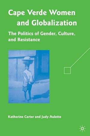 Imagen del vendedor de Cape Verdean Women and Globalization a la venta por BuchWeltWeit Ludwig Meier e.K.