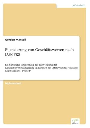 Seller image for Bilanzierung von Geschftswerten nach IAS/IFRS for sale by BuchWeltWeit Ludwig Meier e.K.