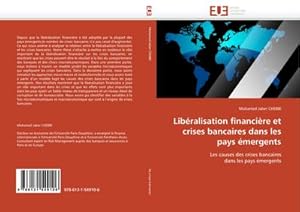Seller image for Libralisation financire et crises bancaires dans les pays mergents for sale by BuchWeltWeit Ludwig Meier e.K.