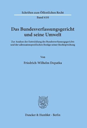 Imagen del vendedor de Das Bundesverfassungsgericht und seine Umwelt. a la venta por BuchWeltWeit Ludwig Meier e.K.