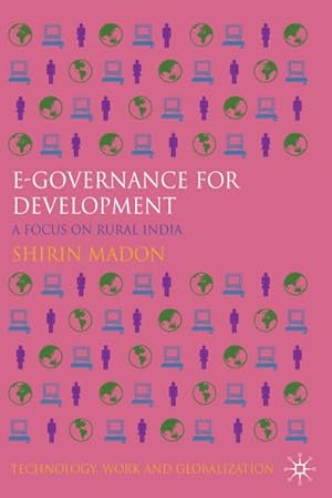 Seller image for E-Governance for Development: A Focus on Rural India for sale by BuchWeltWeit Ludwig Meier e.K.