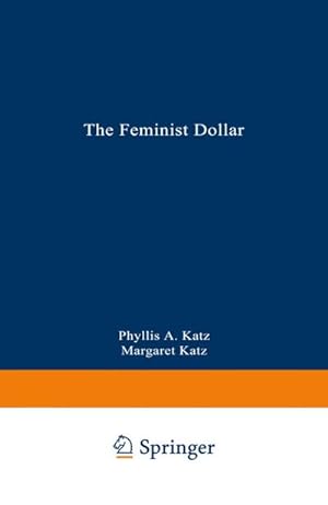 Image du vendeur pour The Feminist Dollar mis en vente par BuchWeltWeit Ludwig Meier e.K.