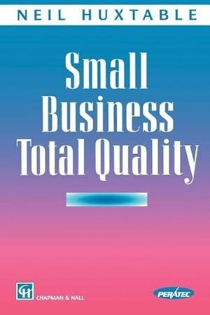 Immagine del venditore per Small Business Total Quality venduto da BuchWeltWeit Ludwig Meier e.K.