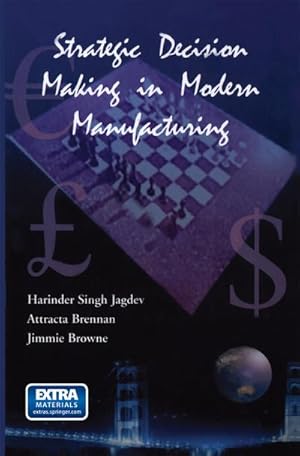 Imagen del vendedor de Strategic Decision Making in Modern Manufacturing a la venta por BuchWeltWeit Ludwig Meier e.K.