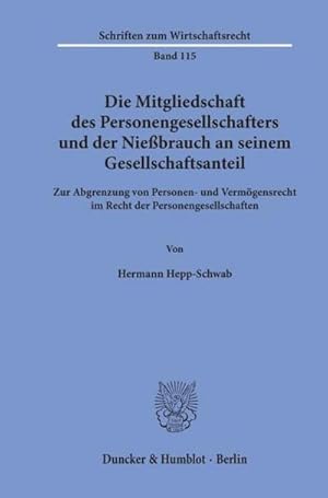 Seller image for Die Mitgliedschaft des Personengesellschafters und der Niebrauch an seinem Gesellschaftsanteil. for sale by BuchWeltWeit Ludwig Meier e.K.