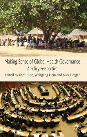 Imagen del vendedor de Making Sense of Global Health Governance: A Policy Perspective a la venta por BuchWeltWeit Ludwig Meier e.K.