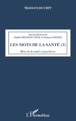 Immagine del venditore per Les mots de la sant (Tome 3) venduto da BuchWeltWeit Ludwig Meier e.K.