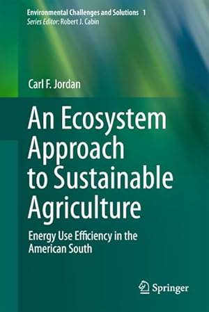 Image du vendeur pour An Ecosystem Approach to Sustainable Agriculture mis en vente par BuchWeltWeit Ludwig Meier e.K.
