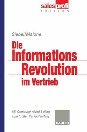 Bild des Verkufers fr Die Informationsrevolution im Vertrieb zum Verkauf von BuchWeltWeit Ludwig Meier e.K.