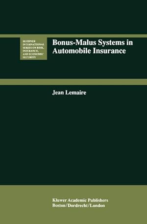 Immagine del venditore per Bonus-Malus Systems in Automobile Insurance venduto da BuchWeltWeit Ludwig Meier e.K.